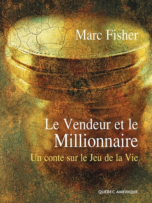 Title details for Le Vendeur et le Millionnaire by Marc Fisher - Available
